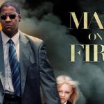 Seru! Berikut Sinopsis dan Link Nonton Film Man on Fire Full Movie