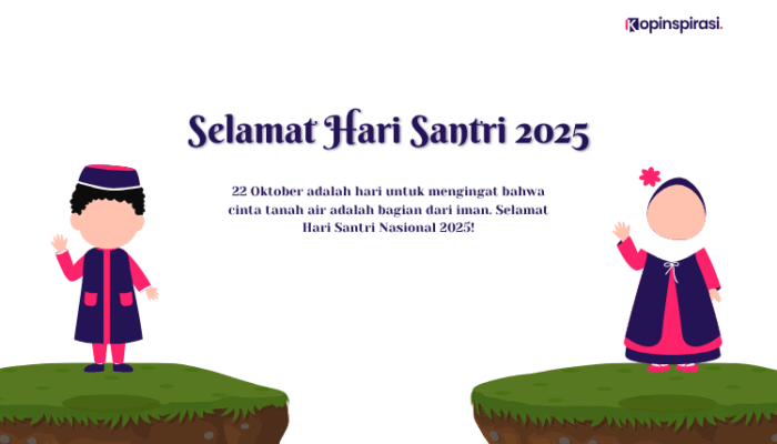 Kumpulan Ucapan Selamat Hari Santri 2025 yang Penuh Makna dan Inspiratif