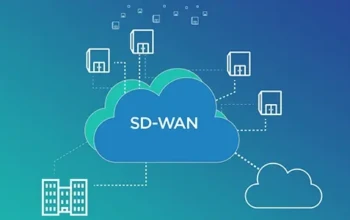 Cara Memilih Perangkat SD-WAN yang Tepat untuk Perusahaan